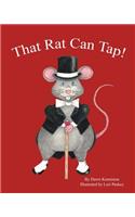 That Rat Can Tap!