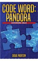 Code Word Pandora: An International Thriller