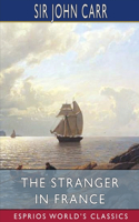 Stranger in France (Esprios Classics)