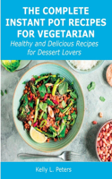 The Complete Instant Pot Recipes for Vegetarian