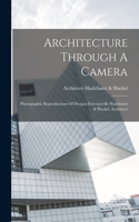 Architecture Through A Camera