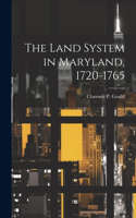 Land System in Maryland, 1720-1765