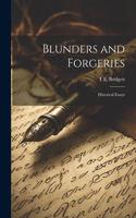 Blunders and Forgeries