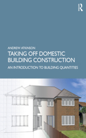 Taking Off Domestic Building Construction: An Introduction to Building Quantities