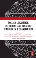 English Linguistics, Literature, and Language Teaching in a Changing Era