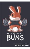 Working On My Buns Workout Log