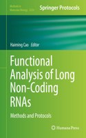 Functional Analysis of Long Non-Coding RNAs: Methods and Protocols(2254 Methods in Molecular Biology)
