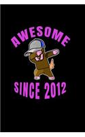 Awesome Since 2012