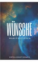 Wünsche Manifestieren Erfolgsnotizbuch