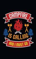 Campfire is Calling and I must Go