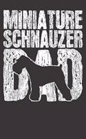 Miniature Schnauzer Notebook: Dog Dad Papa Fathers Day Gift Vintage 6x9 College Ruled 120 Pages Student Teacher School