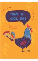 Have A Nice Day: ToDo List Notebook Daily Tasks Journal, 6x9 Inch, 120 Pages