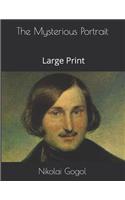The Mysterious Portrait: Large Print