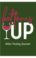 Bottoms Up Wine Tasting Journal