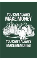 You Can't Always Make Memories