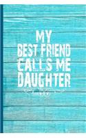 My Best Friend Calls Me Daughter