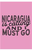 Nicaragua Is Calling And I Must Go