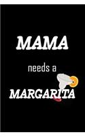 Mama Needs A Margarita