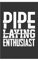 Pipe Laying Enthusiast