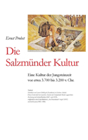 Salzmünder Kultur: Eine Kultur der Jungsteinzeit vor etwa 3.700 bis 3.200 v. Chr.