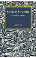 Solomon Schechter: A Bibliography