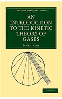 An Introduction to the Kinetic Theory of Gases