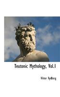 Teutonic Mythology, Vol.1