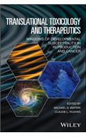 Translational Toxicology and Therapeutics