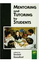 Mentoring and Tutoring by Students