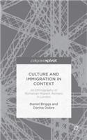 Culture and Immigration in Context