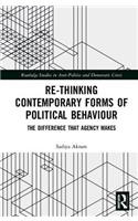 Re-thinking Contemporary Political Behaviour