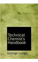 Technical Chemist's Handbook