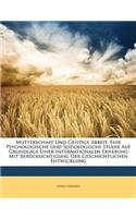 Mutterschaft Und Geistige Arbeit