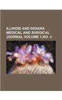 Illinois and Indiana Medical and Surgical Journal Volume 1, No. 4