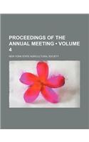 Proceedings of the Annual Meeting (Volume 4)