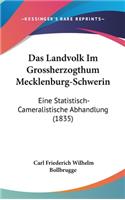 Das Landvolk Im Grossherzogthum Mecklenburg-Schwerin