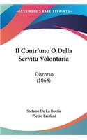 Il Contr'uno O Della Servitu Volontaria