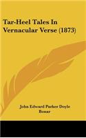 Tar-Heel Tales in Vernacular Verse (1873)