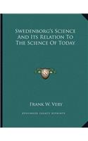 Swedenborg's Science and Its Relation to the Science of Today