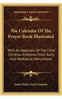 The Calendar Of The Prayer-Book Illustrated
