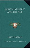 Saint Augustine and His Age