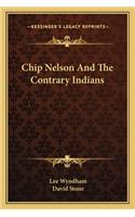 Chip Nelson and the Contrary Indians
