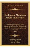 Lincoln Memorial, Album-Immortelles