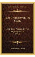 Race Orthodoxy In The South