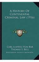 History Of Continental Criminal Law (1916)