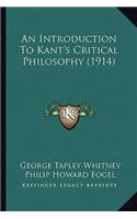 Introduction to Kant's Critical Philosophy (1914)