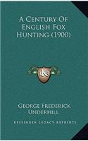 Century Of English Fox Hunting (1900)