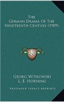 The German Drama of the Nineteenth Century (1909)
