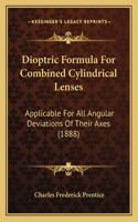 Dioptric Formula For Combined Cylindrical Lenses