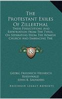 The Protestant Exiles Of Zillerthal